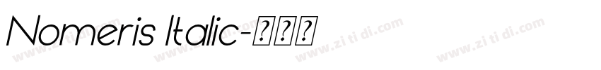 Nomeris Italic字体转换 Nomeris Italic字体转换